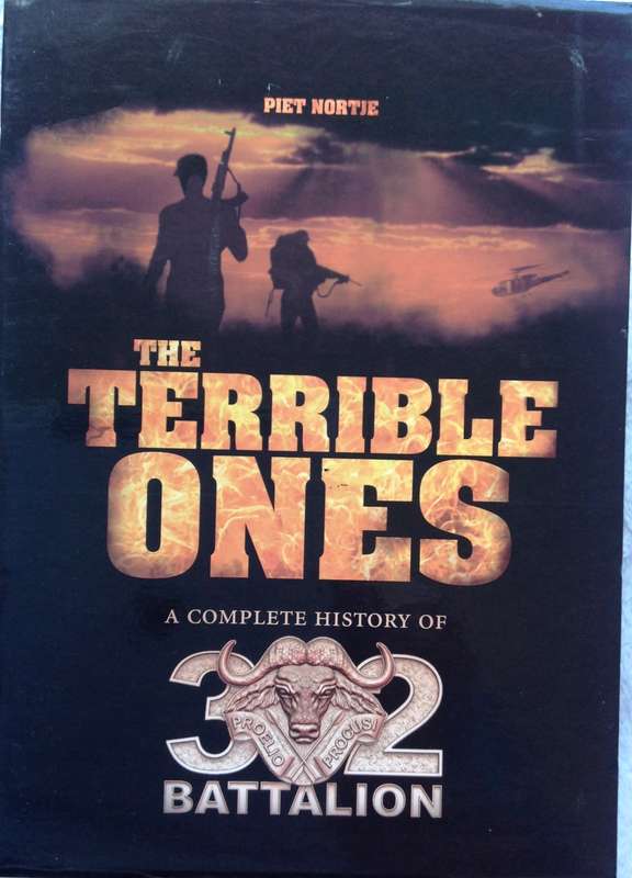 The Terrible Ones - A Complete History of 32 Battalion - 2 volume set - Piet Nortje