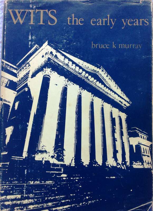 WITS the early years - Bruce K Murray - Hardcover