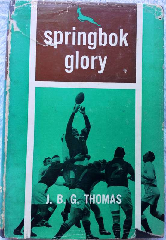 Springbok Glory - J B G Thomas - Hardcover
