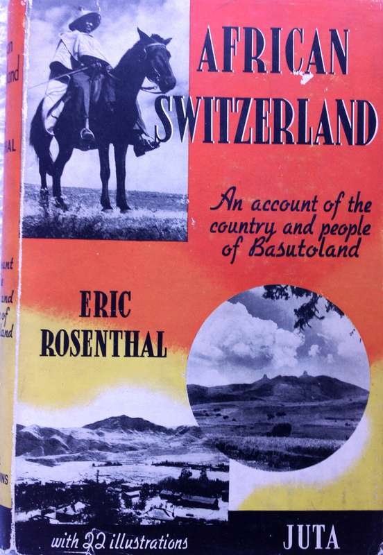 African Switzerland - Basutoland of Today - Eric Rosenthal - Hardcover