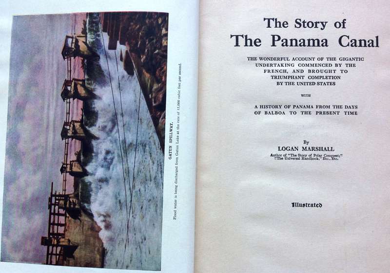 The Story of the Panama Canal - Illustrated - Logan Marshall - Hardcover