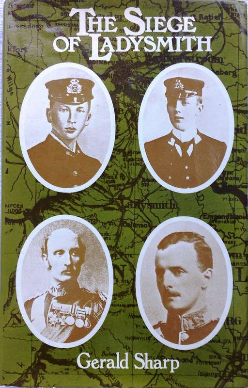 The Siege of Ladysmith - Gerald Sharp - Hardcover