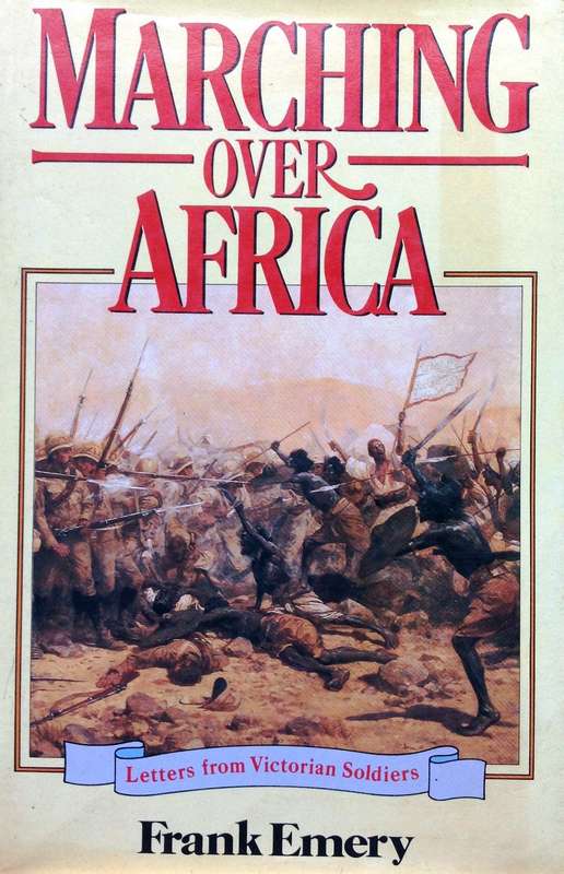 Marching Over Africa - Frank Emery - Hardcover