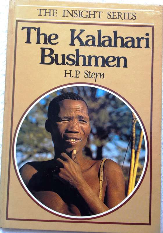 The Kalahari Bushmen - H P Steyn     Hardcover