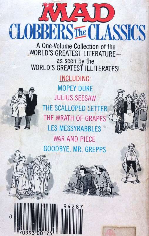 MAD Clobbers the Classics  Written by Larry Siegel and Illustrated by Angelo Torres