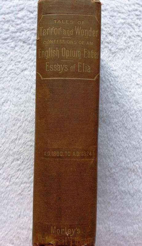 Terror and Wonder - English Opium Eater - Essays of Elia - AD 1800 to AD 1824 - Hardcover