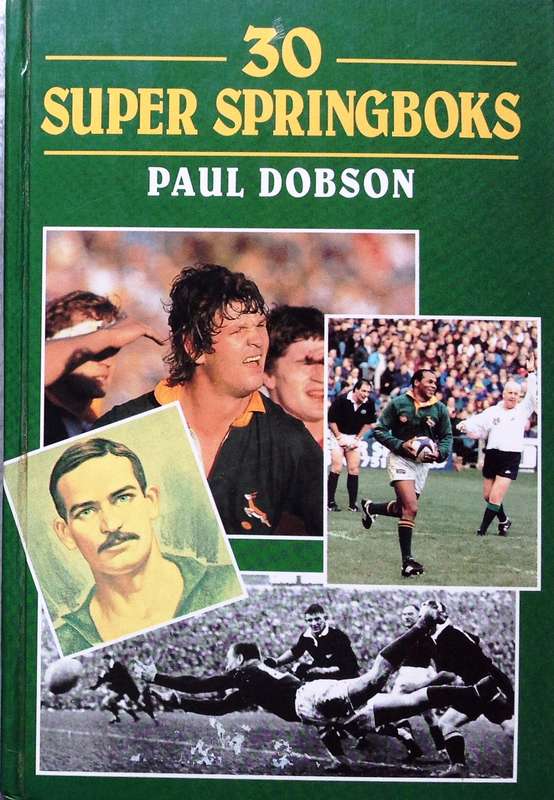 30 Super Springboks - Paul Dobson - Hardcover