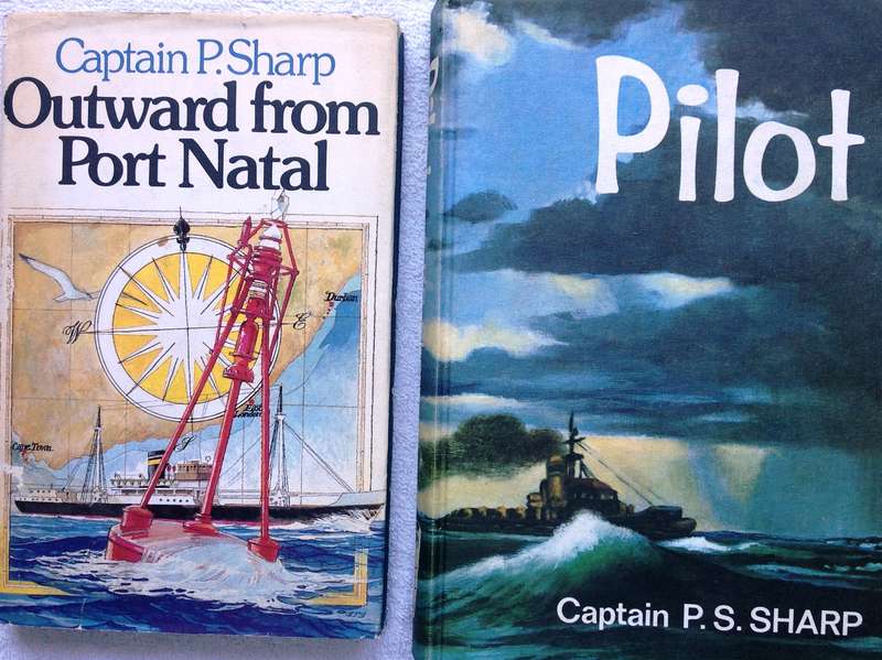 Two books by Captain P Sharp - Outward from Port Natal and Pilot - Hardcover