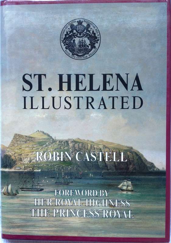 ST HELENA Illustrated 1502 to 1902 - Robin Castell - Limited Edition - Hardcover