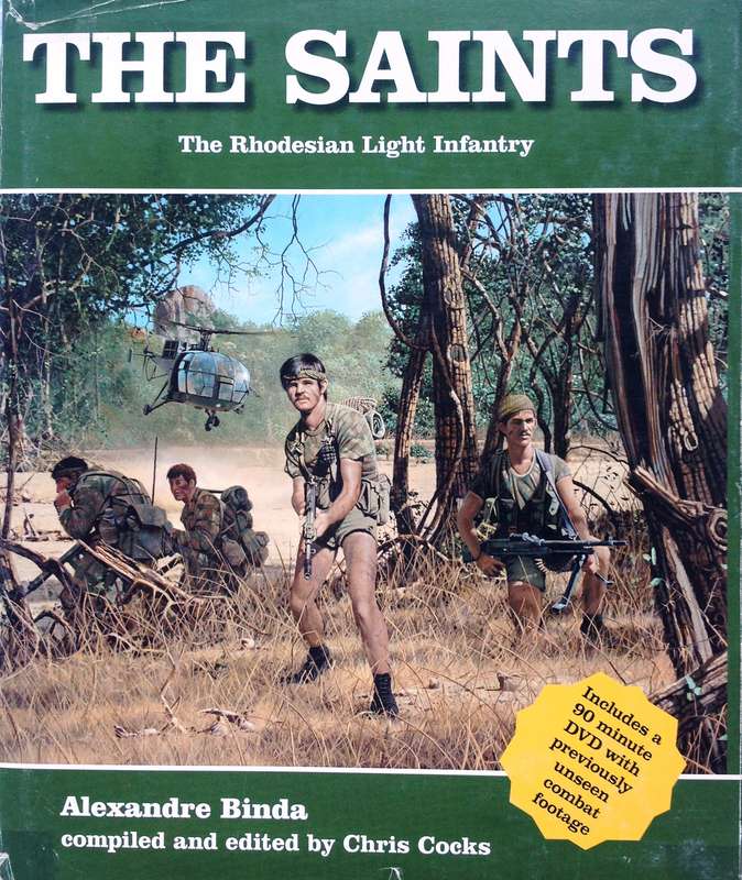 THE SAINTS - The Rhodesian Light Infantry - Chris Cocks and Alexandre Binda INSCRIBED and SIGNED