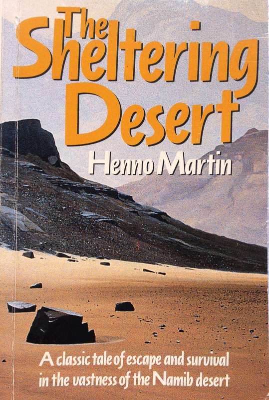 The Sheltering Desert - Henno Martin