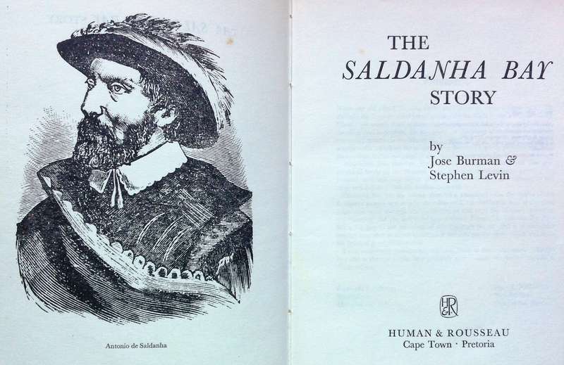 The Saldanha Bay Story - Jose Burman and Stephen Levin - Hardcover