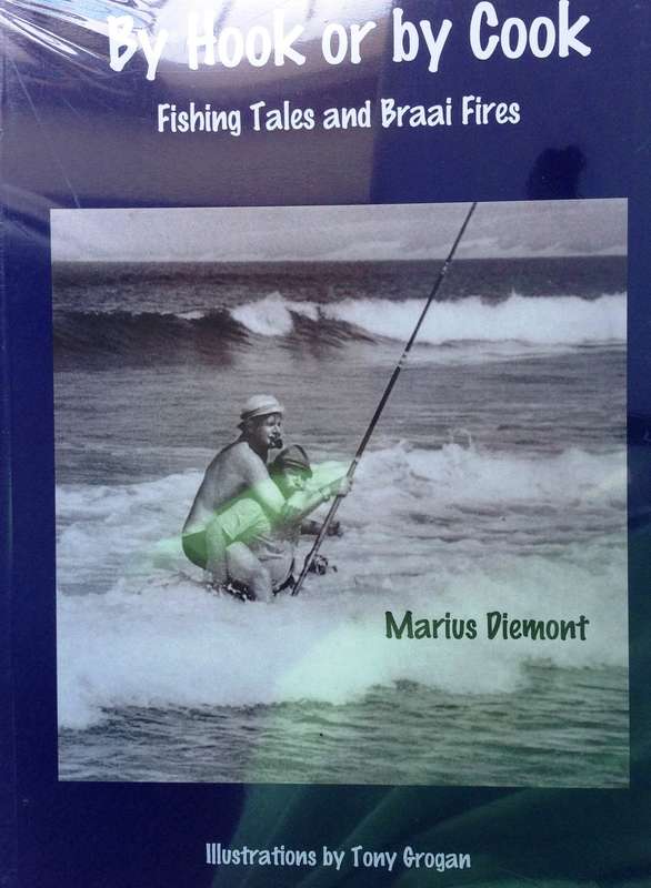By Hook or by Cook-Marius Diemont-Fishing Tales and Braai Fires- Book brand new-still in plastic