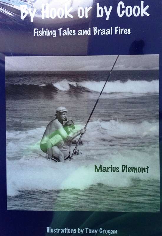 By Hook or by Cook-Marius Diemont-Fishing Tales and Braai Fires- Book brand new-still in plastic