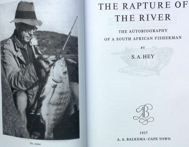 The Rapture of the River - The Autobiography of a South African Fisherman - Sydney Hey