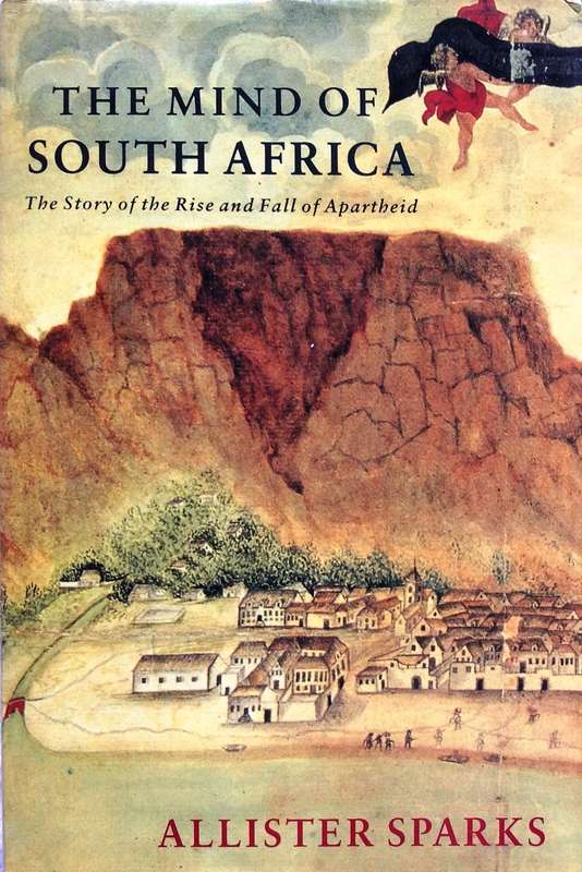 The Mind of South Africa - Allister Sparks - Hardcover