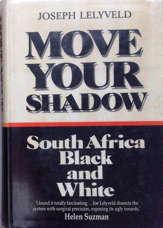 Move Your Shadow - Joseph Lelyveld - Hardcover