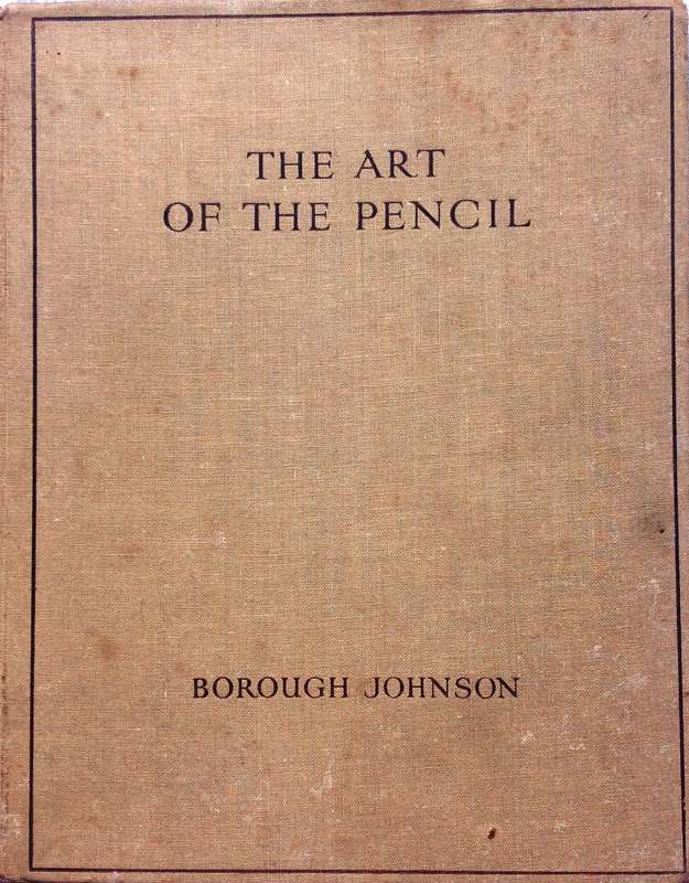 The Art of the Pencil - Borough Johnson - Hardcover
