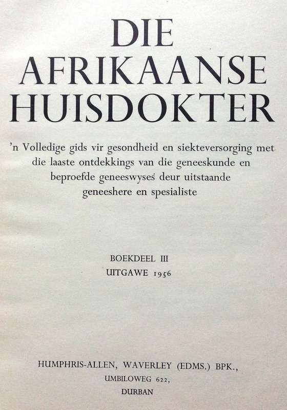 Die Afrikaanse Huisdokter - Volledige Stel van 3 Boeke - Dr H K Wagner - Hardeband