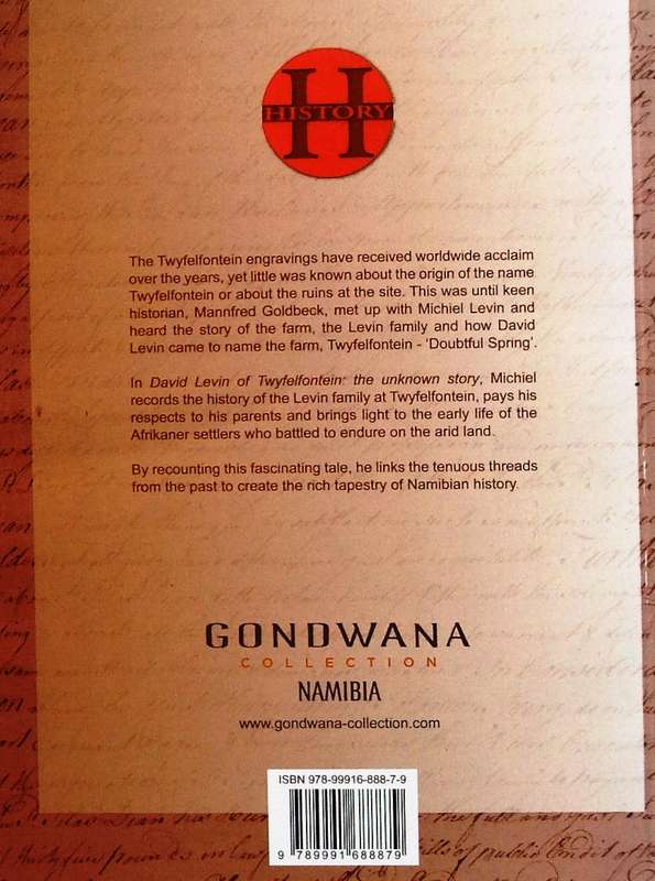 David Levin of Twyfelfontein - The unknown story - Gondwana History - Michiel Levin and M Goldbeck