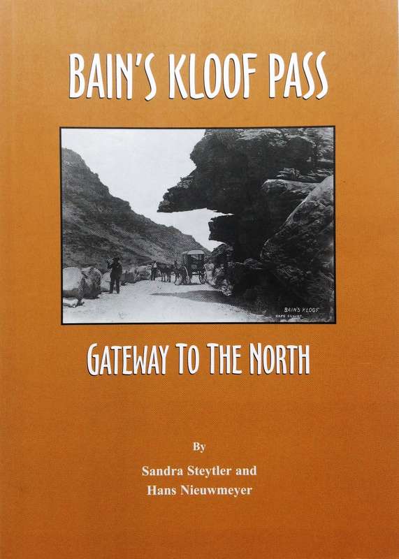 Bain's Kloof Pass - Gateway to the North    Sandra Steytler and Hans Nieuwmeyer