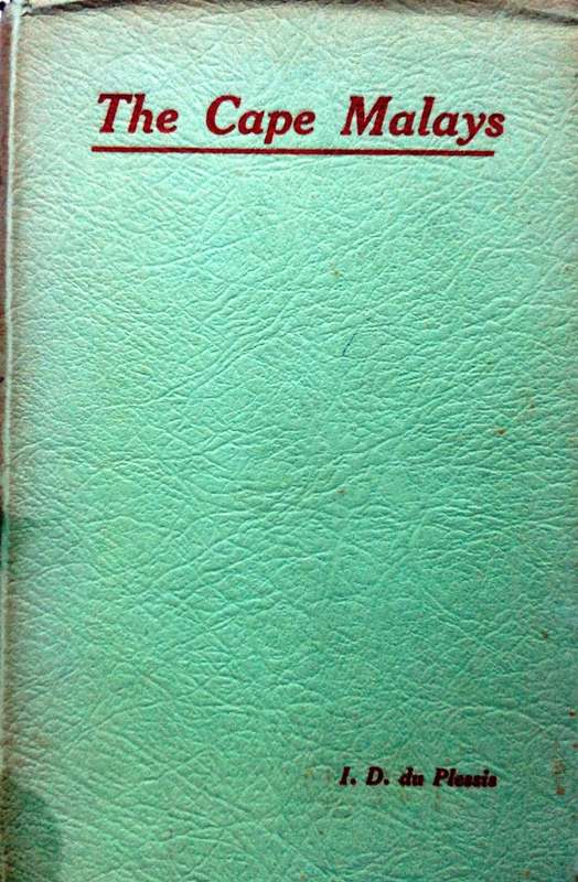 The Cape Malays - I D du Plessis - Hardcover