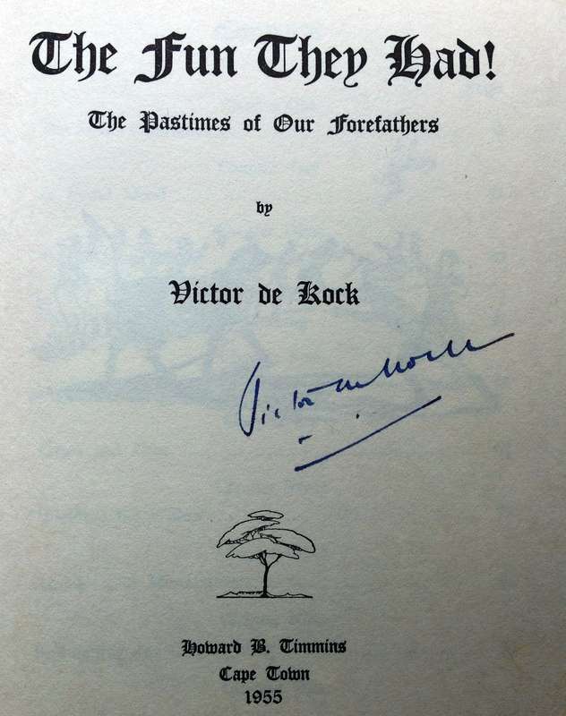 The Fun They Had - Victor de Kock - Hardcover     Book signed by Author