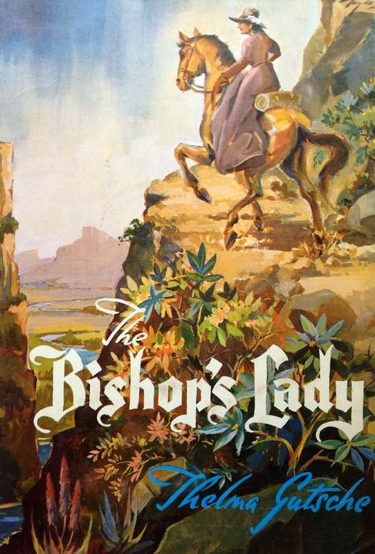 The Bishops Lady - Thelma Gutsche - Hardcover  Signed by Author   De Luxe Limited Edition number 20