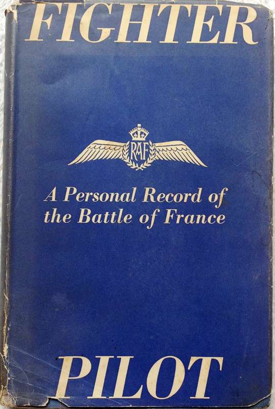 Fighter Pilot-A Personal Record of the Battle of France-P Richey-Hardcover signed by B N Woods SAAF
