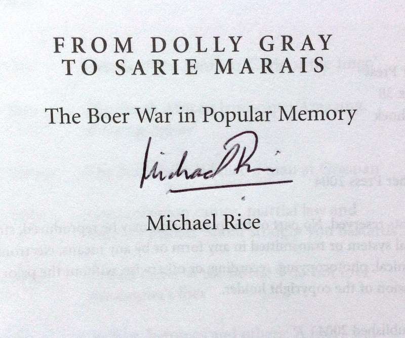 from Dolly Gray to Sarie Marais - The Boer War in Popular Memory - Michael Rice - signed by Author