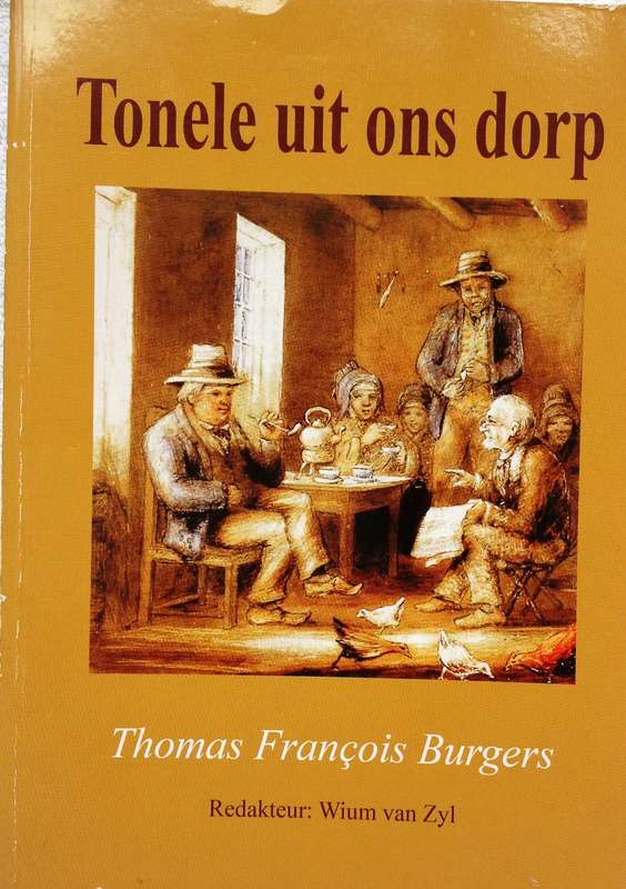 Tonele uit ons dorp (Hanover) - Suid-Afrikaanse verhale - Thomas Francois Burgers