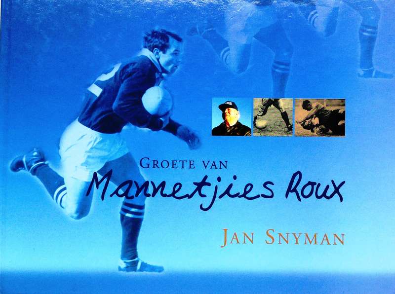 Groete van MANNETJIES ROUX - Jan Snyman - Hardeband