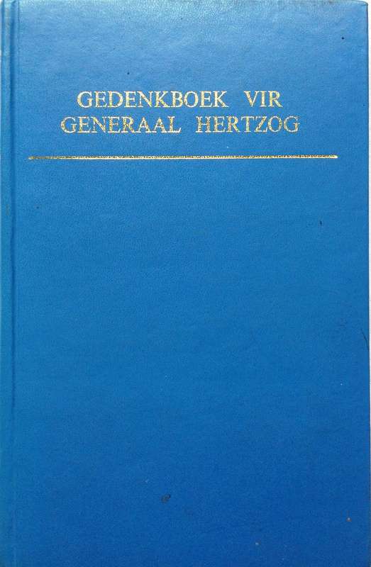 Gedenkboek Vir Generaal Hertzog - Nienaber, Goosen, Le Roux, Bosman, Victor - Hardeband