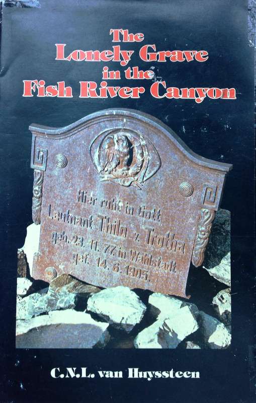 The Lonely Grave in the Fish River Canyon - CNL van Huyssteen - Hardcover