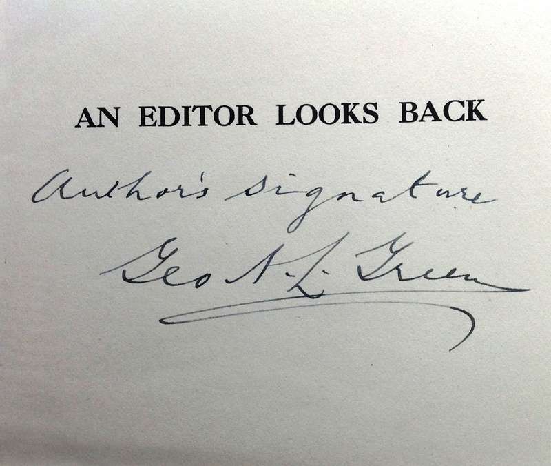 An Editor Looks Back - George A L Green - Hardcover - signed by Author (Father of Lawrence G Green)
