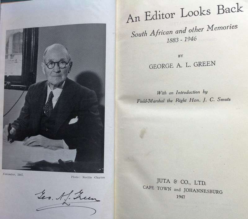 An Editor Looks Back - George A L Green - Hardcover - signed by Author (Father of Lawrence G Green)