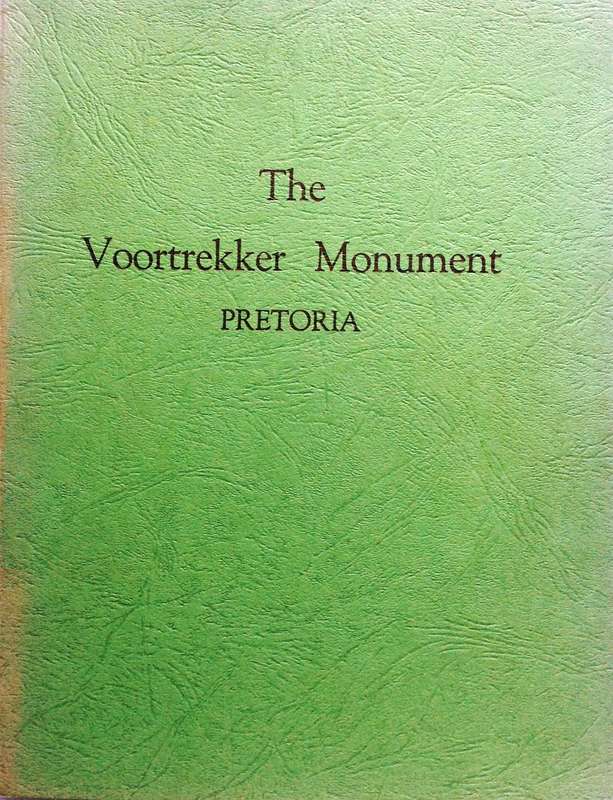 The Voortrekker Monument PRETORIA - Official Guide