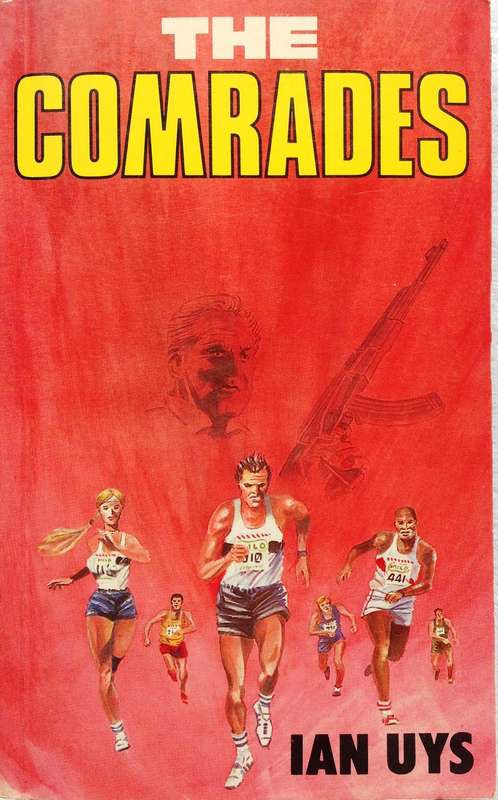 The Comrades - Ian Uys - signed by Author