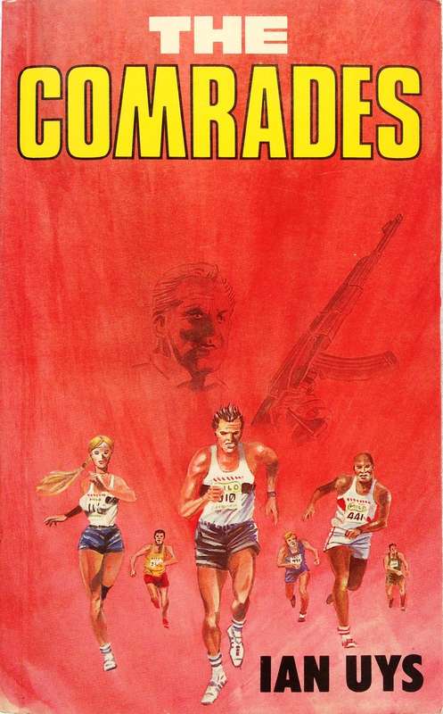 The Comrades - Ian Uys - signed by Author