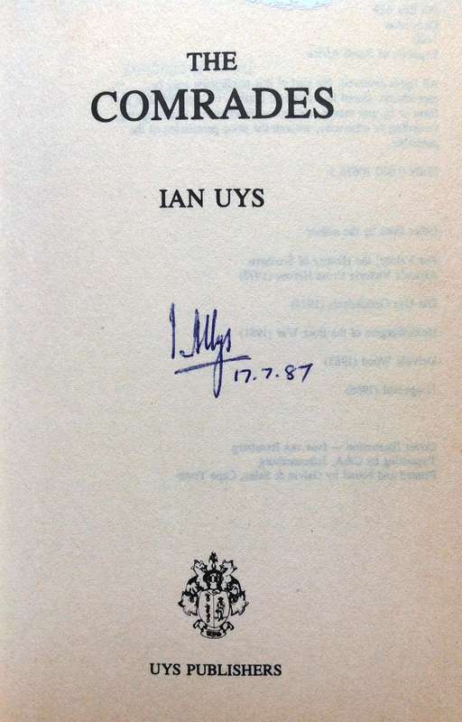 The Comrades - Ian Uys - signed by Author