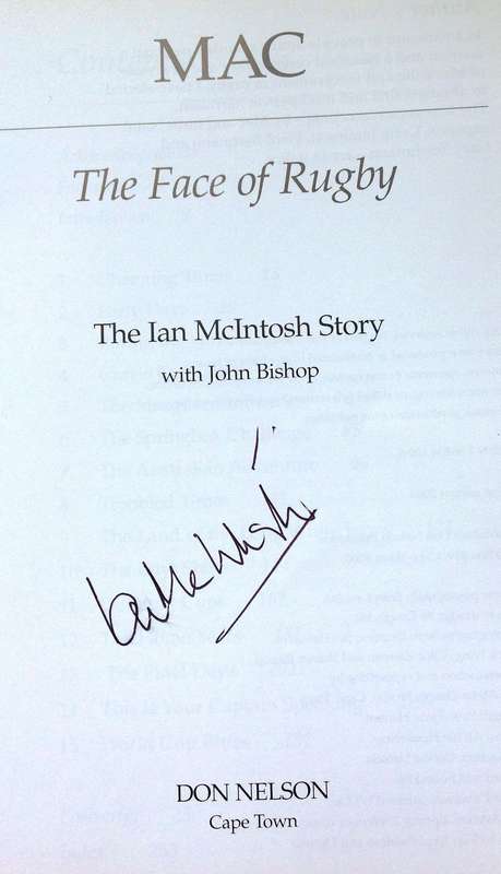 MAC - The Face of Rugby - The Ian McIntosh Story with John Bishop - Hardcover  Book signed by Author