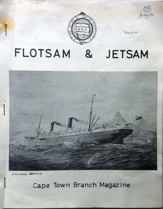 Flotsam & Jetsam - The World Ship Society - Cape Town Branch Magazine