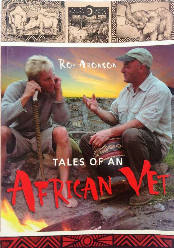 Tales of an African Vet - Roy Aronson  Book signed by Author