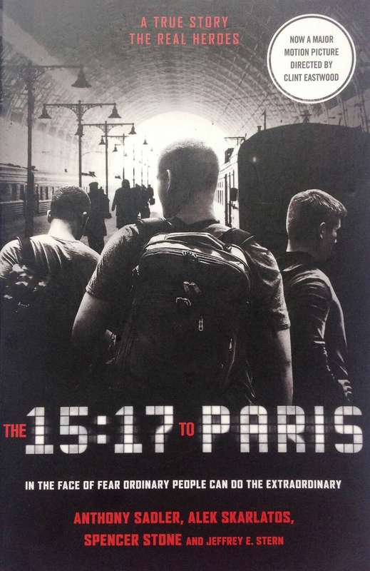 The 15:17 to Paris - Stone, Skarlatos, Sadler, Stern