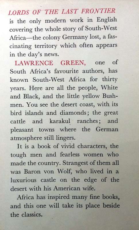 Lords of the Last Frontier - Lawrence G Green - Hardcover - The Story of South-West Africa
