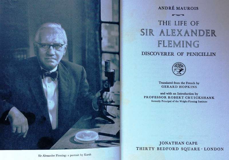 The Life of Sir Alexander Fleming - discoverer of penicillin - Andre Maurois - Hardcover