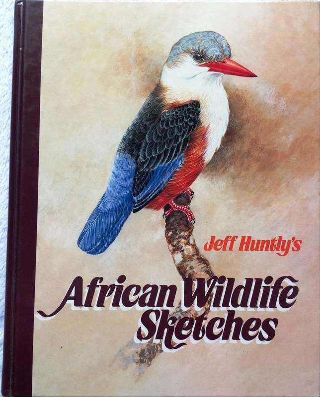 Jeff Huntly's African Wildlife Sketches - Hardcover