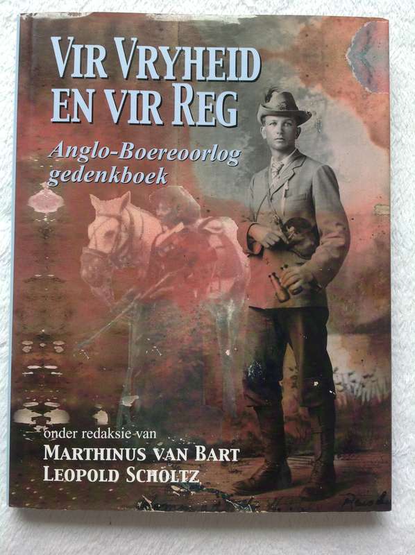 Vir Vryheid en vir Reg-Anglo-Boereoorlog gedenkboek-Marthinus van Bart en Dr Leopold Scholtz-geteken