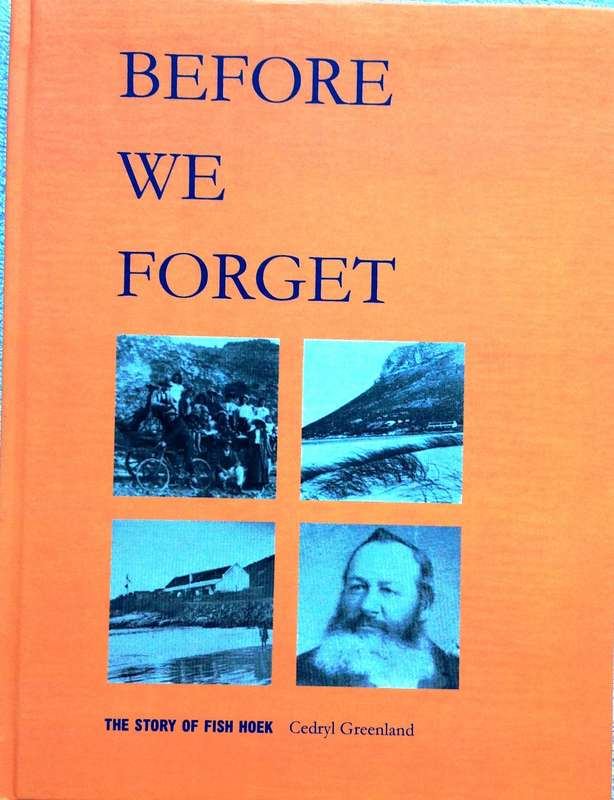 Before We Forget -The Story of Fish Hoek - Cedryl Greenland - Hardcover