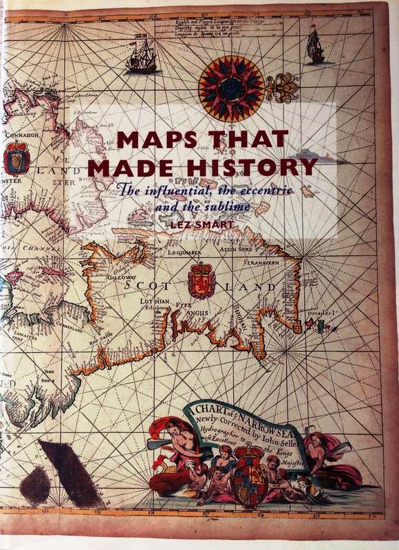 Maps that made History - Lez Smart - Hardcover